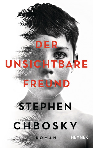 gebrauchtes Buch – Stephen Chbosky – Der unsichtbare Freund : Roman. Aus dem Amerikanischen von Friedrich Mader.