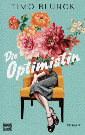 gebrauchtes Buch – Timo Blunck – Die Optimistin