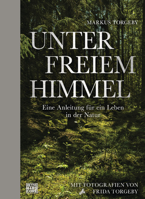 gebrauchtes Buch – Unter freiem Himmel Geb. Ausg. Mängelexemplar von Markus Torgeby