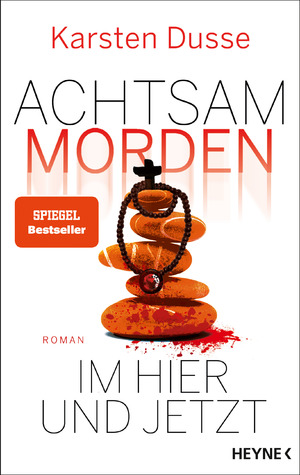 ISBN 9783453273863: Achtsam morden im Hier und Jetzt – Roman