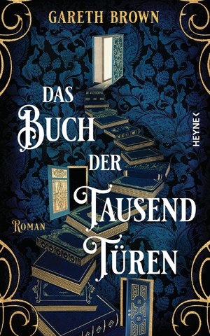 gebrauchtes Buch – Gareth Brown – Das Buch der tausend Türen: Roman