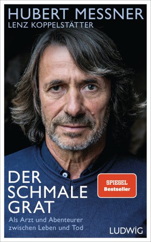 ISBN 9783453281233: Der schmale Grat - Als Arzt und Abenteurer zwischen Leben und Tod