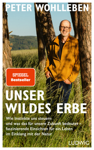 ISBN 9783453281639: Unser wildes Erbe – Wie Instinkte uns steuern und was das für unsere Zukunft bedeutet – faszinierende Einsichten für ein Leben im Einklang mit der Natur