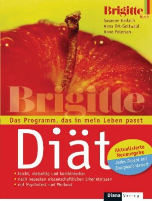 ISBN 9783453285293: Die BRIGITTE-Diät - Das Programm, das in mein Leben passt - Aktualisierte Neuausgabe: Jedes Rezept mit Energiedichtewert