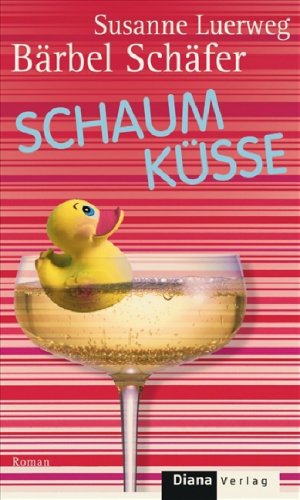 ISBN 9783453290228: Schaumküsse Gebundene Ausgabe – Restexemplar, 14. Mai 2007von Susanne Luerweg (Herausgeber), Bärbel Schäfer (Autor)