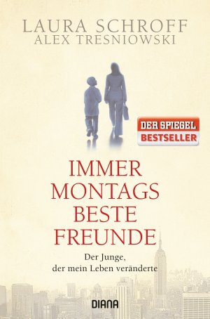 ISBN 9783453291751: Immer montags beste Freunde: Der Junge, der mein Leben veränderte