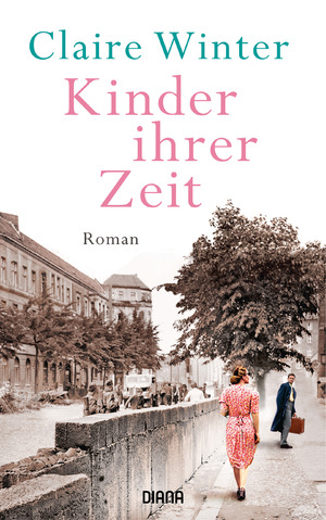 neues Buch – Claire Winter – Kinder ihrer Zeit: Roman