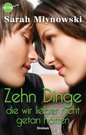 ISBN 9783453314238: Zehn Dinge, die wir lieber nicht getan hätten