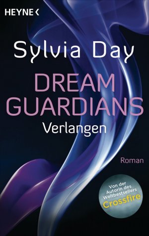 ISBN 9783453315228: Dream Guardians - Verlangen - Dream Guardians 1 - Roman