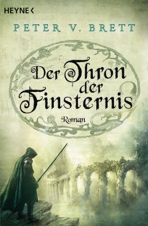 gebrauchtes Buch – Brett, Peter V – Der Thron der Finsternis: Roman (Demon Zyklus, Band 4)