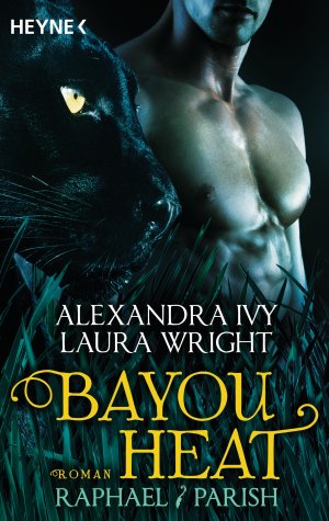 gebrauchtes Buch – Ivy, Alexandra; Wright – Bayou Heat - Raphael / Parish