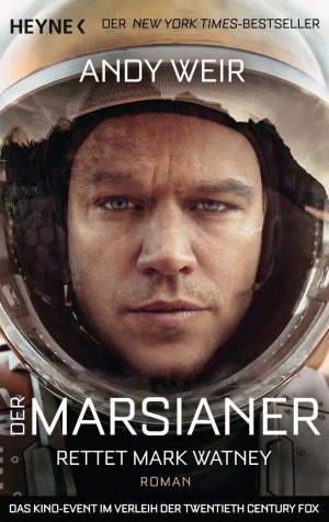 ISBN 9783453316911: Der Marsianer: Rettet Mark Watney - Roman