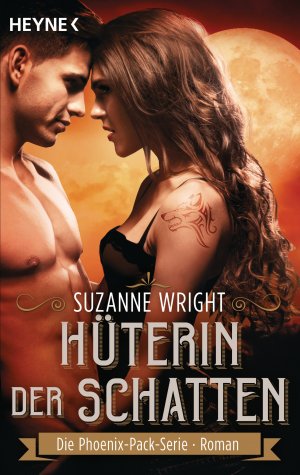 gebrauchtes Buch – Suzanne Wright – Hüterin der Schatten: Roman (The Phoenix Pack Series, Band 2)