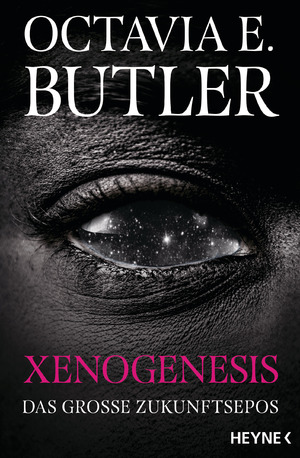 neues Buch – Octavia E. Butler – Xenogenesis: Das große Zukunftsepos