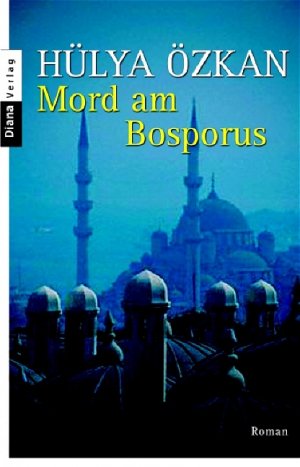 ISBN 9783453351011: Mord am Bosporus – Roman