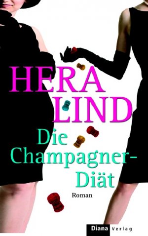 gebrauchtes Buch – Hera Lind – Die Champagner-Diät : Roman.