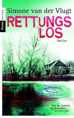 gebrauchtes Buch – Vlugt, Simone van der – Rettungslos. Thriller.