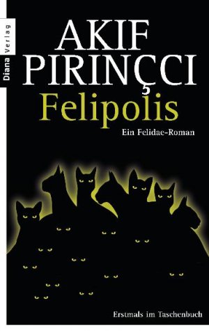 ISBN 9783453355972: Felipolis - Ein Felidae-Roman