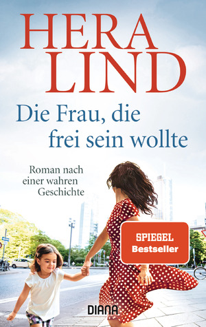 gebrauchtes Buch – Hera Lind – Die Frau, die frei sein wollte - Roman nach einer wahren Geschichte - bk707