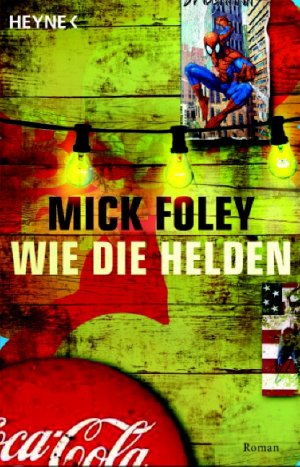 ISBN 9783453404588: Wie die Helden – Roman