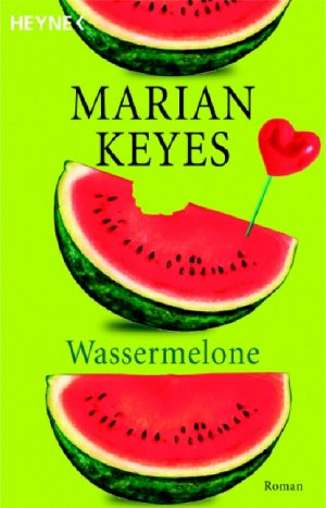 ISBN 9783453404830: Wassermelone – Roman