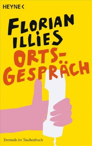 gebrauchtes Buch – Florian Illies – Ortsgespräch