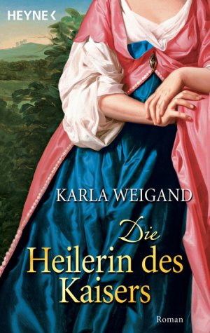 ISBN 9783453405547: Die Heilerin des Kaisers – Roman