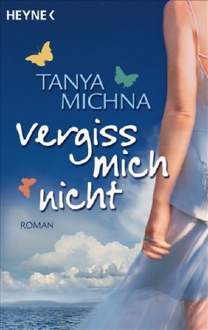 ISBN 9783453406193: Vergiss mich nicht