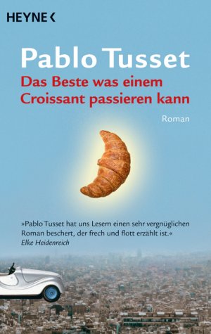 ISBN 9783453406940: Das Beste was einem Croissant passieren kann