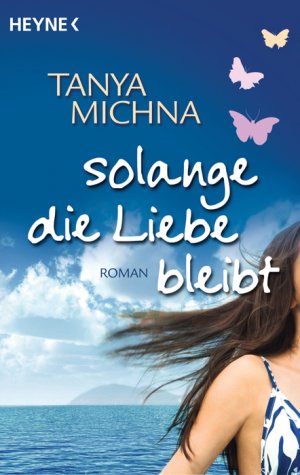 ISBN 9783453407510: Solange die Liebe bleibt – Roman