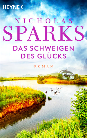 gebrauchtes Buch – Nicholas Sparks – Das Schweigen des Glücks: Roman