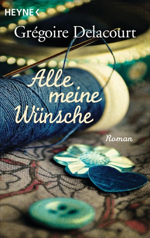 ISBN 9783453410367: Alle meine Wünsche