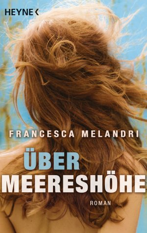 ISBN 9783453411098: Über Meereshöhe