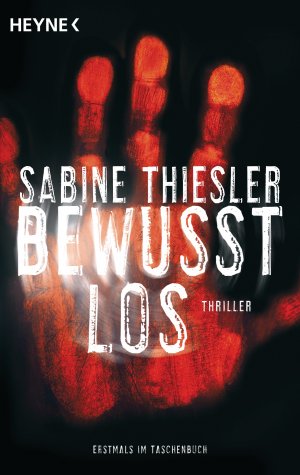 ISBN 9783453415317: Bewusstlos