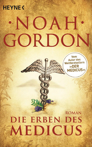 ISBN 9783453418219: Die Erben des Medicus: Roman (Die Medicus-Trilogie, Band 3)