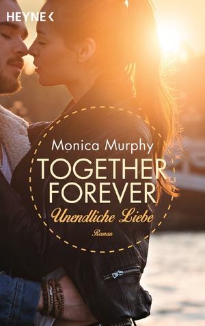 ISBN 9783453418523: Unendliche Liebe – Together Forever 4 - Roman