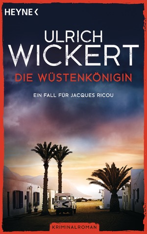 ISBN 9783453418653: Die Wüstenkönigin - ein Fall für Jacques Ricou