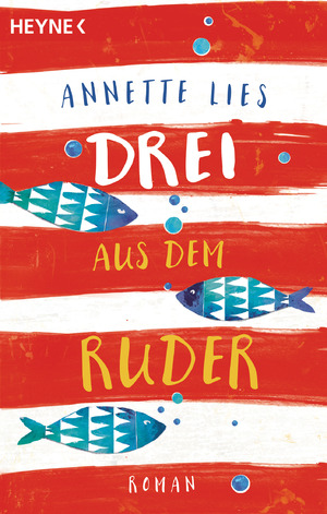 ISBN 9783453418912: Drei aus dem Ruder - bk721