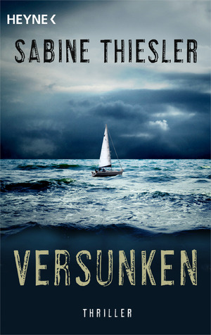 gebrauchtes Buch – Sabine Thiesler – Versunken : Thriller.