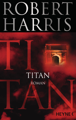 ISBN 9783453419360: Titan: Roman (Cicero, Band 2) Roman