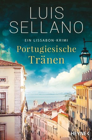 ISBN 9783453419469: Portugiesische Tränen - Roman - Ein Lissabon-Krimi