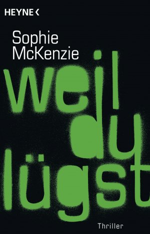 ISBN 9783453419605: Weil du lügst: Roman