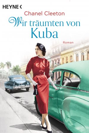 ISBN 9783453423800: Wir träumten von Kuba