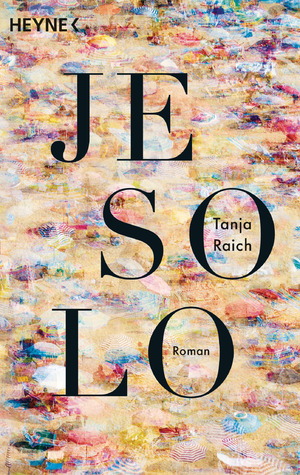 gebrauchtes Buch – Tanja Raich – Jesolo