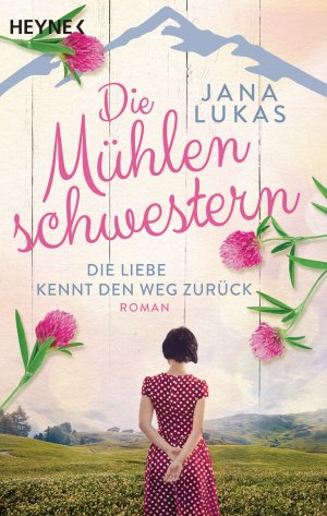 gebrauchtes Buch – Jana Lukas – Die Liebe kennt den Weg zurück - Roman