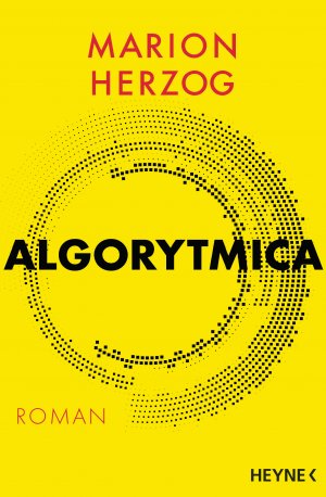 ISBN 9783453424517: Algorytmica: Roman [Broschiert] Herzog, Marion