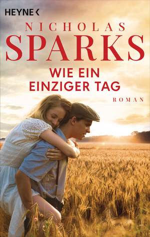 ISBN 9783453425965: Wie ein einziger Tag – Roman - Jubiläumsausgabe