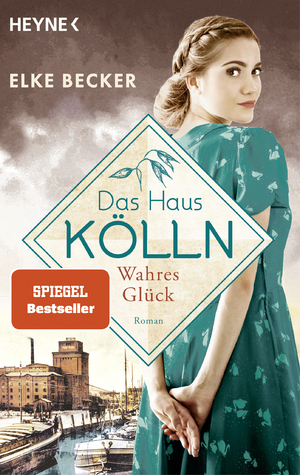 ISBN 9783453427198: Das Haus Kölln. Wahres Glück