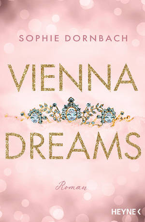 ISBN 9783453428768: Vienna Dreams