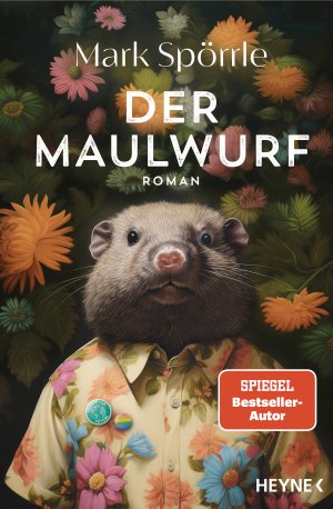 neues Buch – Mark Spörrle – Der Maulwurf | Roman | Mark Spörrle | Taschenbuch | 350 S. | Deutsch | 2025 | Heyne | EAN 9783453429833